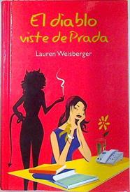 El Diablo Viste De Prada | 28656 | Weisberger Lauren