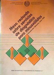 Mesa redonda sobre servicios de diagnóstico para minusválidos | 172195 | País Vasco. Dep. Trabajo, Sanidad y Seguridad Social