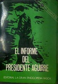 Jose Antonio de Aguirre. Su informe al Gobierno de la República | 75006 | Aguirre Lecube, José Antonio
