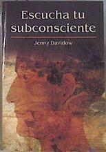 Escucha tu subconsciente | 172323 | Davidow, Jenny