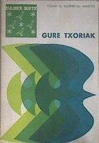 Gure txoriak | 73688 | Agirre Martín, Itziar