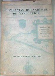 Compañías holandesas de navegación AGENTES DE LA COLONIZACION NEERLANDESA. | 179111 | CORDOVA-BELLO, Eleazar
