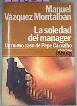 La Soledad Del Manager | 19634 | Vazquez Montalban Manuel