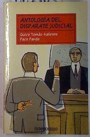 Antología del disparate judicial | 114903 | Tomás-Valiente, Quico/Pardo, Paco