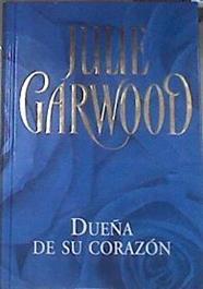 Dueña de su corazón | 82355 | Garwood, Julie