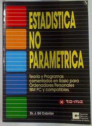 Estadística no paramétrica para ordenadores personales | 129254 | Gil Cebrián, J.