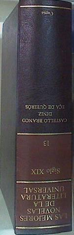 Siglo XIX. (Tomo 13)  Novela Portuguesa Los Maias Una Familia inglesa Amor de Perdición el Primo Bas | 156737 | Diniz, Julio/Queiroz, Eça de/Castello BRanco