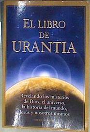 Libro de urania Revelando Los Misterios de Dios, El Universo, Jesus y Nosotros Mismos | 185110 | AA.VV.