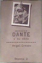 Conocer Dante y su obra | 80112 | Crespo, Ángel