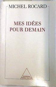 Mes idées pour demain | 74268 | Rocard, Michel