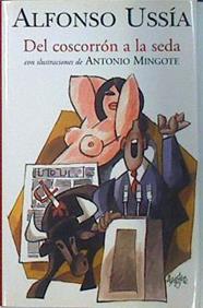 Del coscorron a la seda | 79440 | Alfonso Ussía