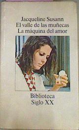 El Valle De Las Muñecas La Maquina Del Amor | 30377 | Susann, Jacqueline
