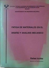 Fatiga De Los Materiales En El Diseño Y Análisis Mecánico | 64098 | Avilés Rafael