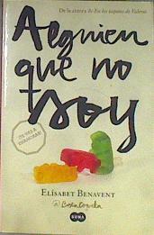 Mi elección I. Alguien que no soy | 171133 | Benavent, Elísabet (1984-)