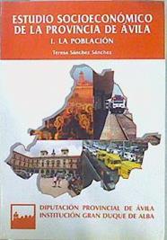 Estudio socioeconómico de la provincia de Ávila I. La población | 148001 | Sánchez Sánchez, Teresa