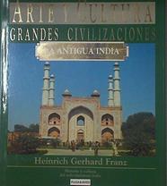 La antigua India. Historia y cultura del subcontinente indio | 123074 | Franz, Heinrich Gerhard