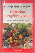 Nutrición energética y salud | 181825 | Pérez López, Pau/Pérez-Calvo Soler, Jorge
