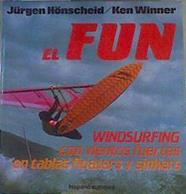 El fun - windsurfing con vientos fuertes en tablas floaters y sinkers | 168035 | Hoenscheid, Jurgen/Winner, Ken