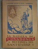 La Batalla de Covadonga e historia del Santuario | 168261 | Luciano López García -Jove