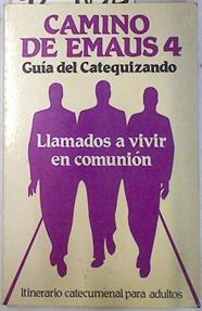 Llamados a vivir en comunión: guía del catequizando | 72468 | Huelva (Diócesis). Secretariado Diocesano de Cateq