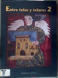 Entre telas y telares 2 | 186354 | VVAA