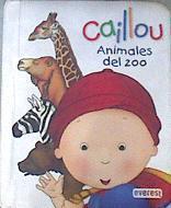 Caillou Animales del zoo | 170053 | Chouette Publishing