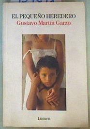 El pequeño heredero | 159691 | Martín Garzo, Gustavo