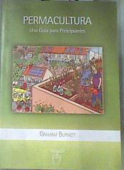 Permacultura una guía para principiantes | 171045 | Burnett, Graham