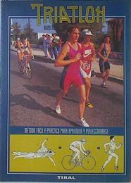 Triatlon método fácil y práctico para aprender y perfeccionarse | 68959 | Goetghebuer, Gilles