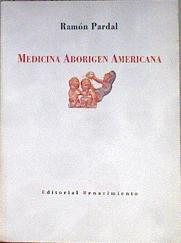 Medicina aborigen americana | 183350 | Pardal, Ramón