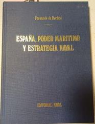 España, Poder Marítimo Y Estrategia Naval | 41563 | Bordejé Fernando