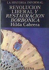 Revolucion Liberal Y Restauracion Borbonica | 5580 | Cabrera Hilda