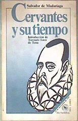 Salvador de Madariaga Cervantes y su tiempo | 186585 | Alberto Beltrán