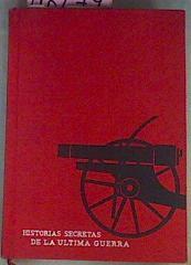 Historias Secretas De La Última Guerra | 40279 | Varios