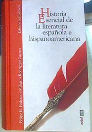 Historia esencial de la literatura española e hispanoamericana | 156498 | Pedraza, Felipe B./Rodríguez Cáceres, Milagros