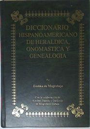 Diccionario Hispanoamericano De Heráldica, Onomástica Y Genealogía Vol. 7 Veldani - V | 67758 | Mogrobejo Endika De