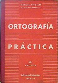 Ortografía práctica | 147423 | manuel Ripollés Vaquer
