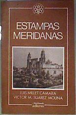 Estampas Meridanas | 184854 | Víctor M. Suárez Molina, Luis Millet Cámara