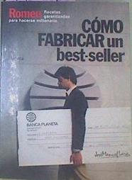 Cómo Fabricar Un Best Seller | 53250 | Romeu