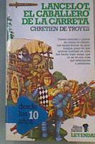 Lancelot El Caballero De La Carreta | 9935 | Chretien De Troyes