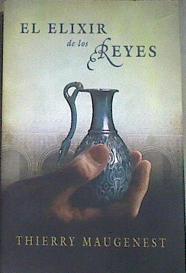 El elixir de los reyes | 170232 | González Rodríguez, Pilar/Maugenest, Thierry