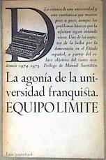 La Agonía de la Universidad franquista | 187248 | VVAA, Equipo Limite