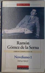 Novelismo I. El doctor inverosímil y otras novelas (1914-1923) ( obras Completas IX ) | 129155 | Gómez de la Serna, Ramón