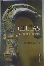 Celtas. El pueblo oculto | 160024 | Tatiana Guijo Gascueña,