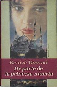 De Parte De La Princesa Muerta | 9606 | Mourad Kenize