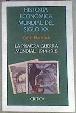 La Primera guerra mundial  1914 1918 | 171267 | Hardach, Gerd