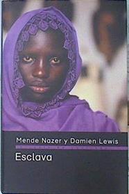 Esclava:Una historia real | 140567 | Lewis, Damien/Nezer, Mende
