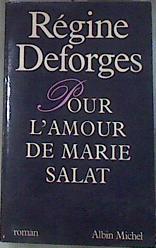 Pour L'Amour de Marie Salat | 176119 | Régine Deforges