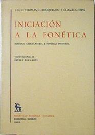 Iniciación A La Fonética Fonética Articulatoria Y Fonética Distintiva | 64501 | Thomas/ Bouquiaux / Cloarec