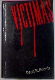 Victimas | 31039 | Koontz, Dean R.